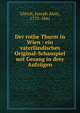 Der rothe Thurm in Wien : ein vaterl?ndisches Original-Schauspiel mit Gesang in drey Aufz?gen, Gleich, Joseph Alois, 1772-1841 