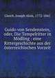 Guido von Sendenstein, oder, Die Tempelritter in M?dling : eine Rittergeschichte aus der ?sterreichischen Vorzeit, Gleich, Joseph Alois, 1772-1841 