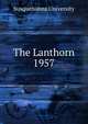 The Lanthorn 1957, Susquehanna University 