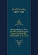 Marino Falieri, oder, die Verschw?rung des Dagen zu Venedig; Trauerspiel in 5 Akten, Greif, Martin, 1839-1911 