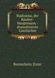 Rudionna, der R?uber-Hauptmann : dramatisierte Geschichte, Bornschein, Ernst 