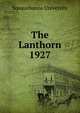 The Lanthorn 1927, Susquehanna University 
