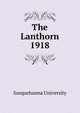 The Lanthorn 1918, Susquehanna University 