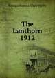 The Lanthorn 1912, Susquehanna University 