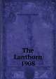 The Lanthorn 1908, Susquehanna University 