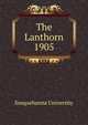 The Lanthorn 1905, Susquehanna University 