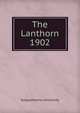 The Lanthorn 1902, Susquehanna University 