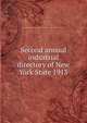 Second annual industrial directory of New York State 1913, Lynch, James M,New York (State). Dept. of Labor,Warshaw Collection of Business Americana 