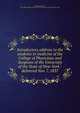 Introductory address to the students in medicine of the College of Physicians and Surgeons of the University of the State of New-York : delivered Nov. 7, 1837, Delafield, Edward, 1794-1875,College of Physicians and Surgeons in the City of New York 