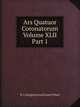 Ars Quatuor Coronatorum, Volume XLII, Part 1, W. J. Songhurst,Lionel Vibert 