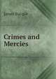 Crimes and Mercies, James Bacque 
