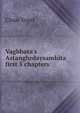 Vagbhata's Astanghrdaysamhita first 5 chapters, Claus Vogel 