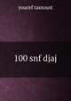 100 snf djaj, youcef tassoust 