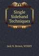 Single Sideband Techniques, Jack N. Brown, W3SHY 