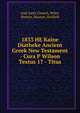 1833 HE Kaine Diatheke Ancient Greek New Testament - Cura P Wilson Textus 17 - Titus, God, Early Church, Wiley, Huston, Muston, Scofield, 