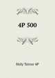 4P 500, Holy Terror 4P 