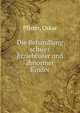 Die Behandlung schwer Erziehbarer und abnormer Kinder, Pfister, Oskar 