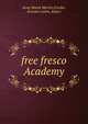 free fresco Academy, Anna Marek Marcin (Cordes, Kraemer Liehn, Zajac) 
