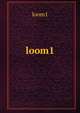 loom1, loom1 