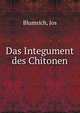 Das Integument des Chitonen, Blumrich, Jos 