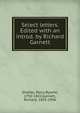 Select letters. Edited with an introd. by Richard Garnett, Shelley Percy Bysshe 