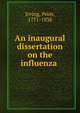 An inaugural dissertation on the influenza, Irving, Peter, 1771-1838 