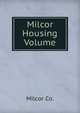 Milcor Housing Volume, Milcor Co. 