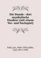 Die Stunde : drei musikalische Einakter (mit einem Vor- und Nachspiel), Feld, Leo, 1869-1924,Lafite, Carl, 1872-1944 