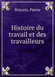 Histoire du travail et des travailleurs, Brisson, Pierre 