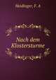 Nach dem Klostersturme, Heidinger, F. A 