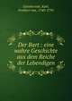 Der Bart : eine wahre Geschichte aus dem Reiche der Lebendigen, G?ntherode, Karl, Freiherr von, 1740-1795 