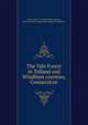 The Yale Forest in Tolland and Windham counties, Connecticut, Meyer, Walter H. (Walter Huber),Plusnin, Basil A,Charles Lathrop Pack Forestry Foundation 