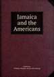 Jamaica and the Americans, Anderson, William Wemyss. [from old catalog] 