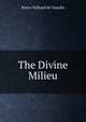The Divine Milieu, Pierre Teilhard de Chardin 