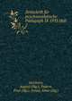 Zeitschrift fur psychoanalytische Padagogik IX 1935 Heft 2, Aichhorn, August (Hg.); Federn, Paul (Hg.); Freud, Anna (Hg.) 