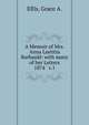 A Memoir of Mrs. Anna Laetitia Barbauld: with many of her Letters. 1874 v.1, Ellis, Grace A. 