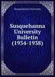 Susquehanna University Bulletin (1934-1938), Susquehanna University 