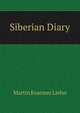 Siberian Diary, Martin Kraemer Liehn 
