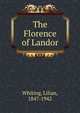 The Florence of Landor, Whiting, Lilian 