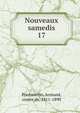 Nouveaux samedis. 17, Pontmartin, Armand, comte de, 1811-1890 