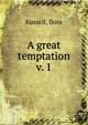 A great temptation. v. 1, Russell, Dora 