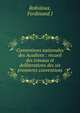 Conventions nationales des Acadiens : recueil des travaux et deliberations des six premieres conventions, Ferdinand J. Robidoux 