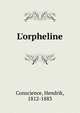 L'orpheline, Conscience, Hendrik, 1812-1883 