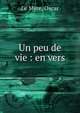 Un peu de vie : en vers, Le Myre, Oscar 