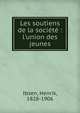 Les soutiens de la soci?t? : l'union des jeunes, Henrik Ibsen 