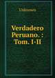 Verdadero Peruano. : Tom. I-II, Unknown 