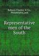 Representative men of the South, Robson, Charles, &amp; Co., Philadelphia, pub 