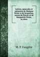 Lettres, opuscules et memoires de Madame Perier et de Jacqueline, soeurs de Pascal, et de Marguerite Perier, sa niece, Faug?re, Armand Prosper, 1810-1887,Perier, Madame (Gilberte), 1620-1685,Pascal, Jacqueline, 1625-1661,P?rier, Marguerite, 1646-1733 