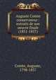Auguste Comte conservateur : extraits de son oeuvre finale (1851-1857), Comte Auguste 