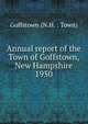 Annual report of the Town of Goffstown, New Hampshire. 1950, Goffstown (N.H. : Town) 